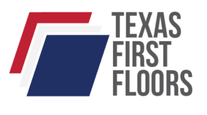 Texas First Floors